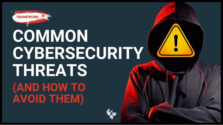 Watch on YouTube - Common Cybersecurity Threats and How to Avoid Them