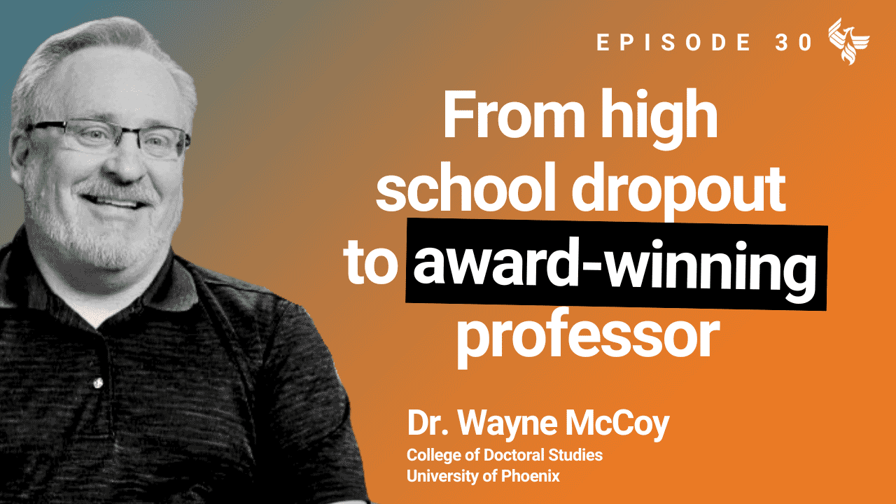 Play video of episode thirty of the Degrees of Success podcast featuring Dr. Wayne McCoy.